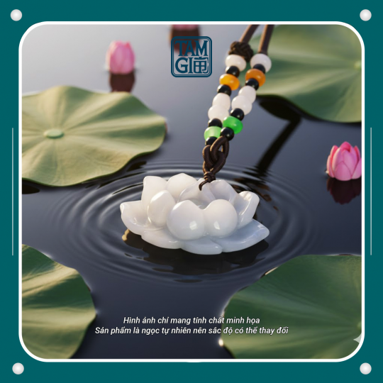 Dây Chuyền Hoa Sen Bạch Ngọc – Vật Phẩm Năng Lượng Thanh Tịnh, Vượt Lên Phiền Não & Hộ Mệnh Tối Cao
