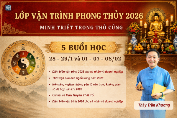 Lớp Vận Trình Phong Thủy 2026 – Minh Triết Trong Thờ Cúng