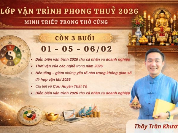 Lớp Vận Trình Phong Thủy 2026 – Minh Triết Trong Thờ Cúng
