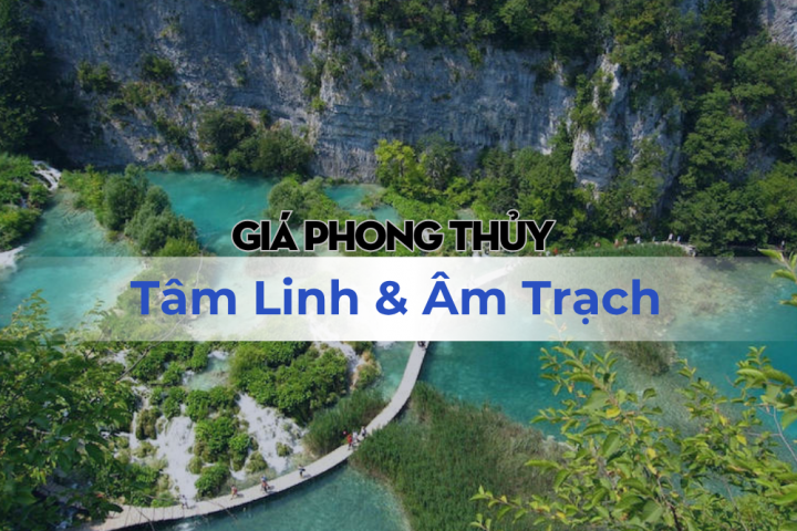 Giá Dịch Vụ Phong Thủy Tâm Linh & Âm Trạch
