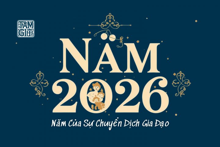 Năm 2026 – Năm Của Sự Chuyển Dịch Gia Đạo