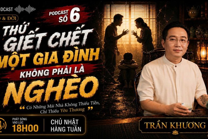 THỨ GIẾT CHẾT MỘT GIA ĐÌNH KHÔNG PHẢI LÀ NGHÈO | PODCAST #6